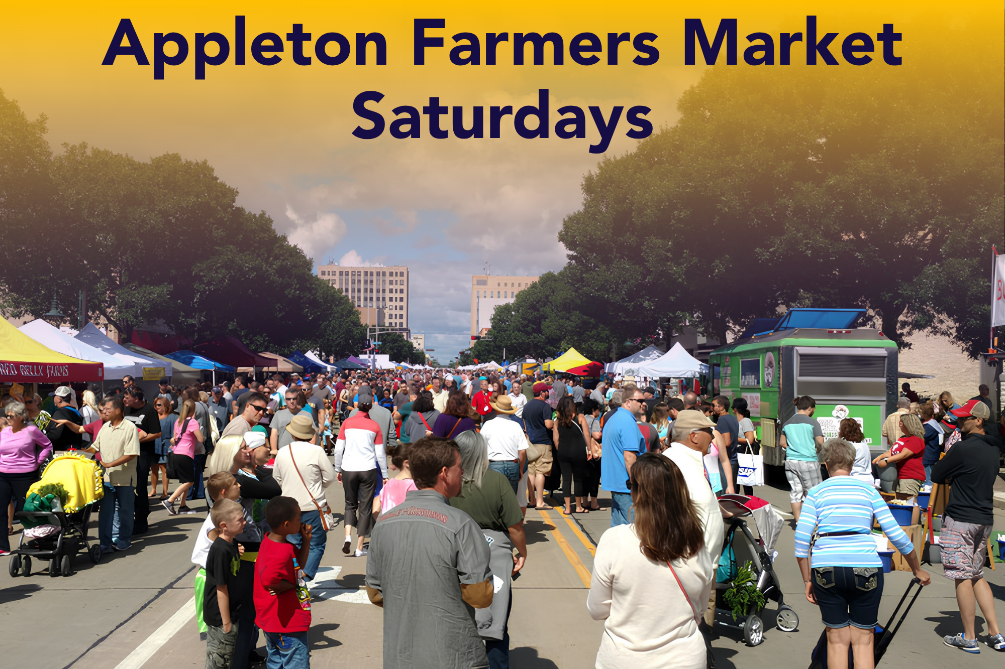 Appleton Farmers Market Saturdays